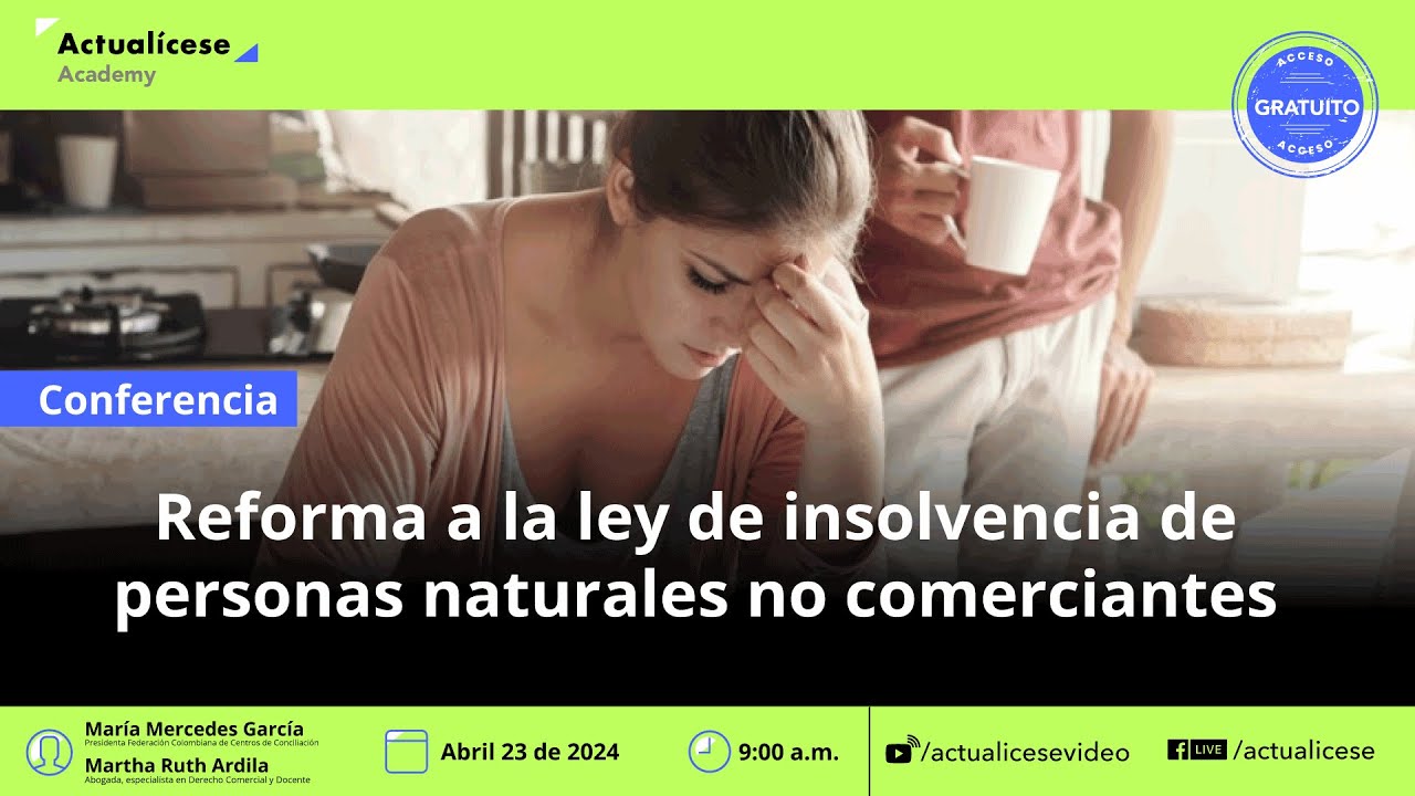 Conferencia: Reforma a la ley de insolvencia de personas naturales no comerciantes