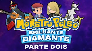 MONSTROBOLSO BRILHANTE DIAMANTE - Parte Dois | Paródia Pokémon Diamond ft. Diggo, TsukiUraya, Patrux