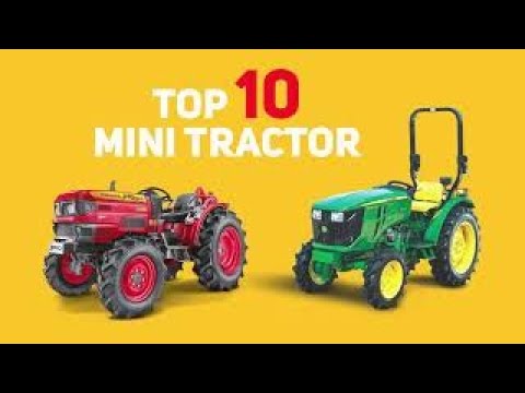 TOP 10 MINI TRACTORS IN INDIA | Mini Tractor Video | टॉप 10 मिनी ट्रैक्टर | Mini Tractor