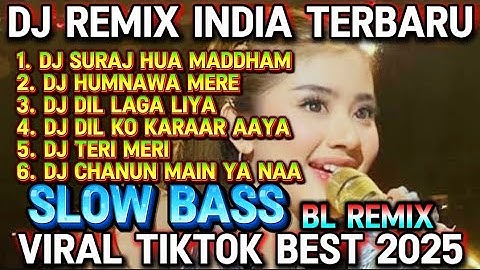 KUMPULAN DJ REMIX INDIA / DJ TERI MERI / MUSIK VIRAL TIKTOK 2025 SOUND PRESET BY BL REMIX /SLOW BASS