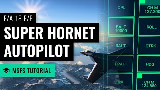 MSFS: F/A-18 Super Hornet Autopilot - Microsoft Flight Simulator screenshot 3