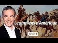 Au cœur de l'Histoire: Les Indiens d'Amérique (Franck Ferrand)