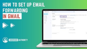 How to set up email forwarding in Gmail