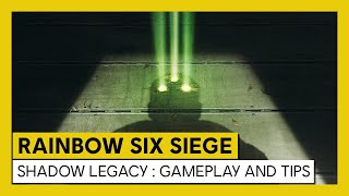 Tom Clancy’s Rainbow Six Siege – Shadow Legacy: Gameplay and Tips