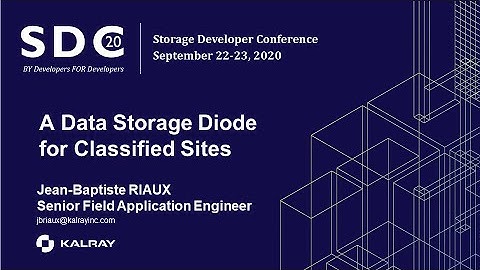 Kalray at SDC 2020: Data Storage Diode for classified sites (3/3)