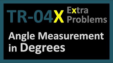 TR-04X: Angle Measurement in Degrees (Trigonometry series by Dennis F. Davis)