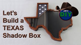 Building a Texas Shadow Box