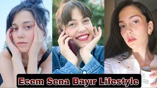 Ecem Sena Bayır Lifestyle, Biography, Kimdir, Boyfriend, Age, Income, Height, Weight, Hobbies, Facts