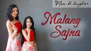 Malang Sajna | Dance Cover| Sachet Parampara|Nivi and Ishanvi | Laasya
