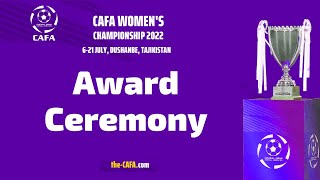Awards Ceremony - CAFA Women&#39;s Championship 2022