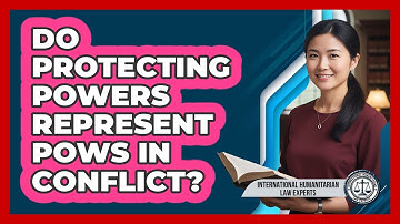 Do Protecting Powers Represent POWs In Conflict?