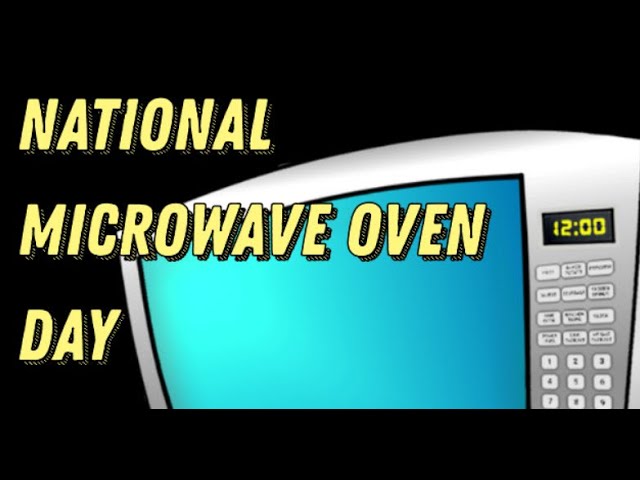 How to Celebrate National Microwave Oven Day on December 6