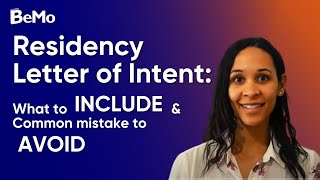 Residency Letter of Intent: What to Include and Common Mistakes to Avoid | BeMo Academic Consulting