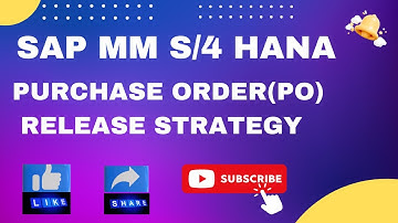 PO Release | Purchase Order Release Strategy in SAP MM S/4 HANA