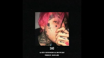 'SAD' LIL PEEP X LIL XAN X XXXTENTACION TRAP TYPE BEAT 2019 !