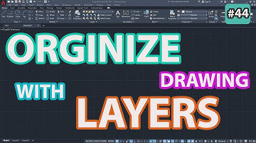 #44 Organize Drawing With  Layers In Autocad | Beginner