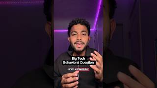Big Tech Behavioral Question