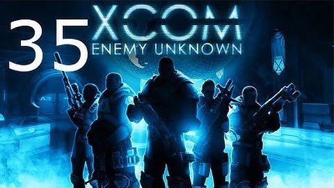 ➜ XCOM: Enemy Unknown - Walkthrough - Part 35: Overseer Ship 3/3 [Impossible] [Ironman]