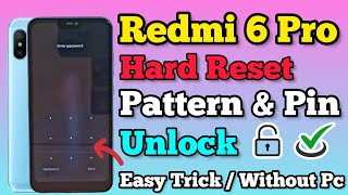 Redmi 6 Pro || Hard Reset || Pattern Unlock || Password Unlock || Without Pc || Easy Trick || 2023.