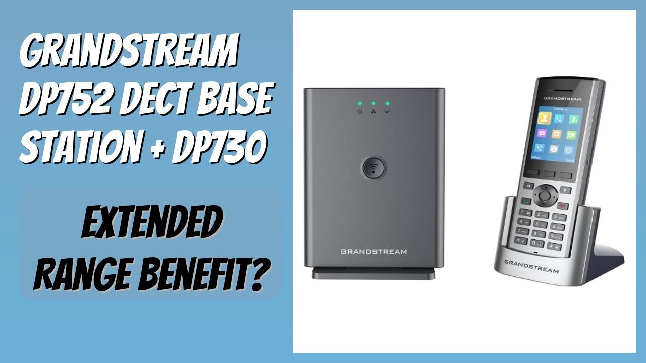 REVIEW (2026): Grandstream DP752 DECT Base Station + DP730. Features ...