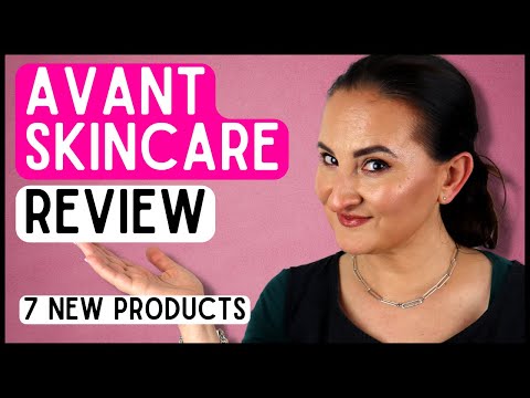 AVANT SKINCARE REVIEW  7 NEW PRODUCTS