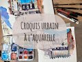 Croquis urbain rennes  laquarelle et feutres fins