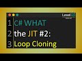 C# What JIT Generates? - Loop Cloning