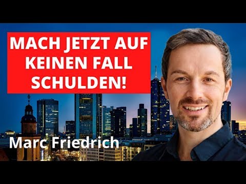 Marc Friedrich: Jetzt