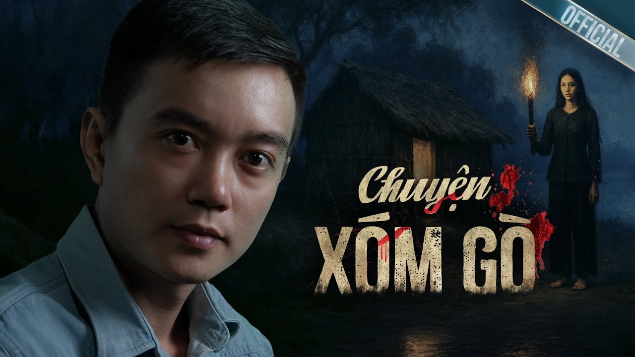 CHUYỆN XÓM GÒ - Lửa Địa Ngục Đến Từ Khẩu Nghiệp - Truyện ma miền tây Nguyễn Huy kể