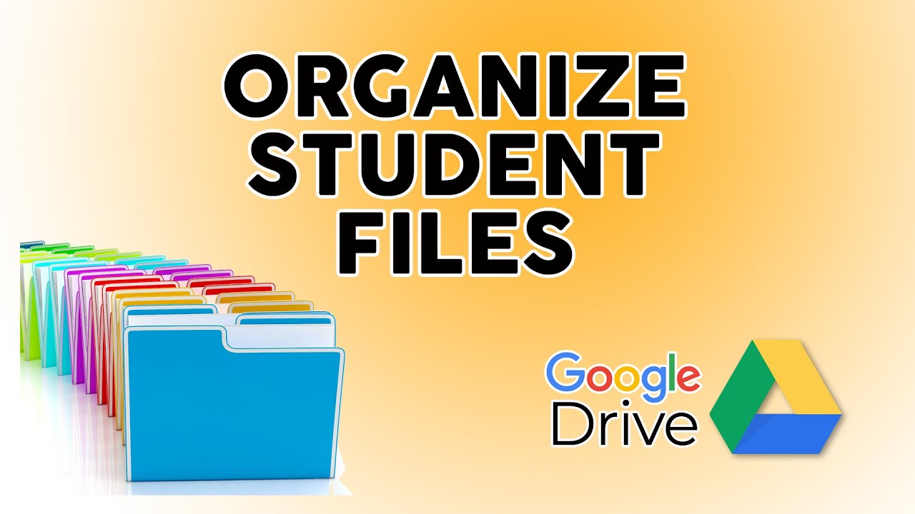 how-to-organize-student-files-on-google-drive-youtube