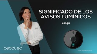 Significado de los avisos lumínicos en los robots aspiradores Conga -  YouTube