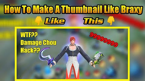 Tutorial:How To Make A Thumbnail Like Braxy