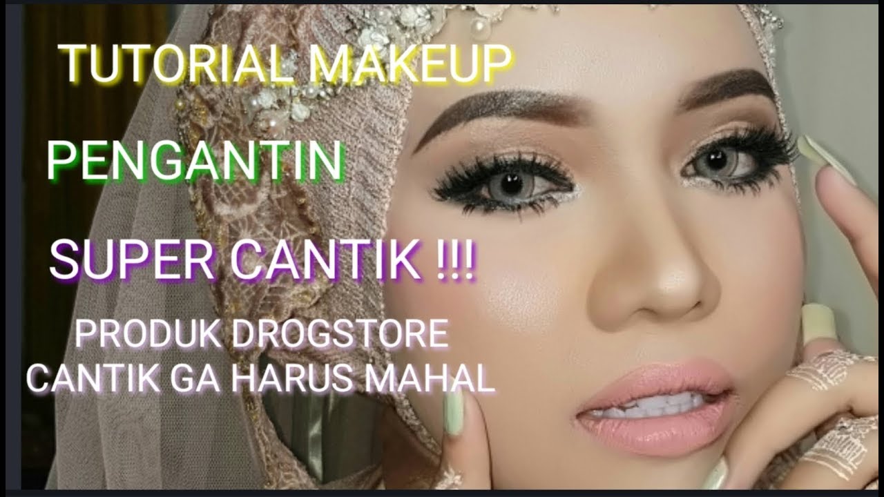  TUTORIAL MAKE UP PENGANTIN  SUPER CANTIK MAKE  UP  PENGANTIN  