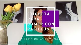 10 cosas que NO debes hacer al comer con palillos chinos