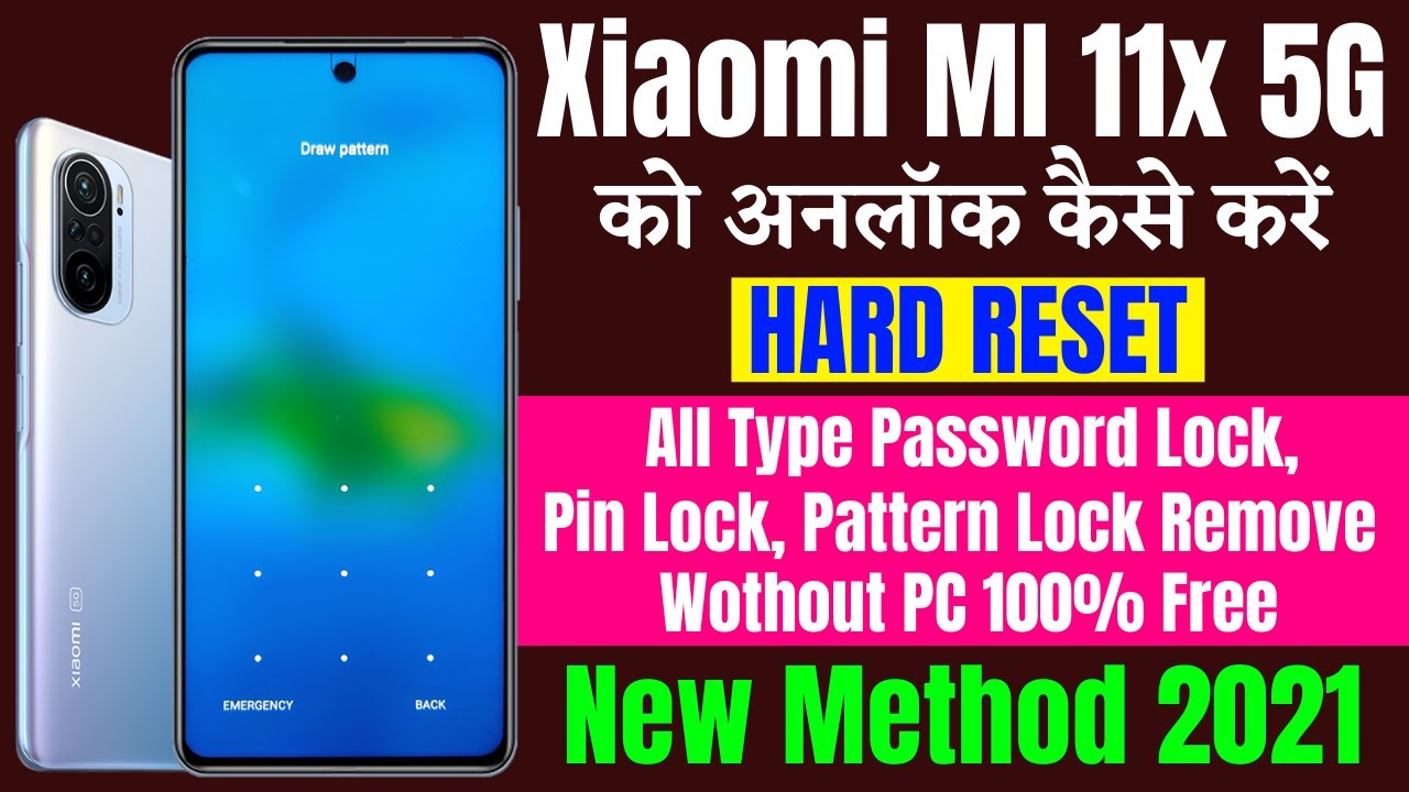Xiaomi Mi 11x 5G Hard Reset ll All Type Pin, Password, Pattern Lock ...