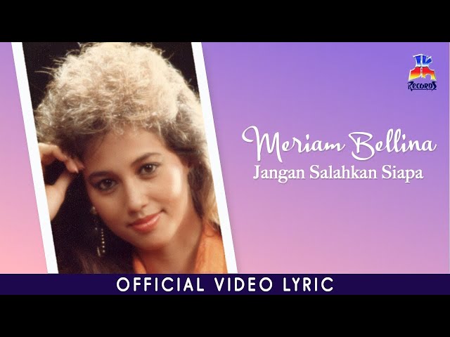 Meriam Bellina - Jangan Salahkan Siapa (Official Lyric Video) class=