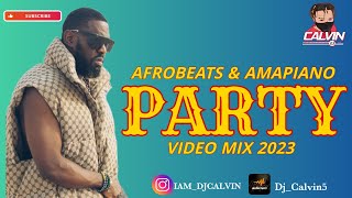 AFROBEATS NEW PARTY VIDEO MIX 2023 |AMAPIANO 2023|DJ CALVIN| TIMAYA| ASAKE|KIZZ DANIEL|WIZKID|MOHBAD
