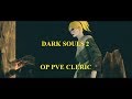 Dark souls 2 op pve cleric no damage solo  alternate ending