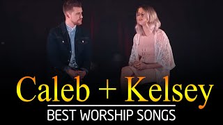 Touching Caleb and Kelsey Worship Best Songs Cover 2021 Playlist🙏Soul-Inspired Christian Songs