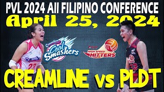 CREAMLINE vs PLDT • PVL All Filipino Conference 2024 • April 25, 2024