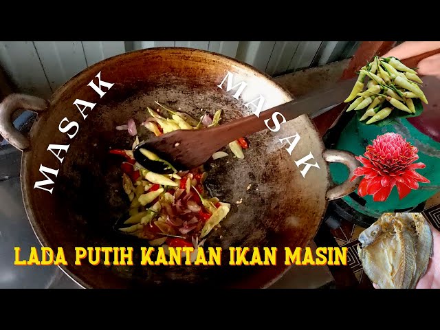 Masak Lada Putih + Bunga Kantan + Ikan Masin || Kampung Life || Spontan Tanpa Skrip & Setting class=