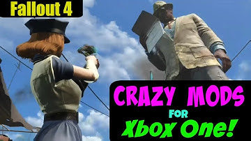 Fallout 4 Crazy Mods for Xbox One!