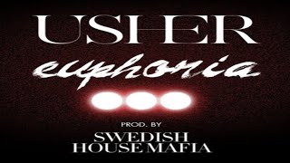Usher &amp; Swedish House Mafia-Euphoria (Extended Mix by Wixel)