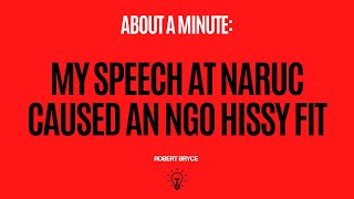 My Speech At NARUC Caused An NGO Hissy Fit