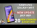 Samsung Galaxy M51 : New Update July 2021 Features & Changes