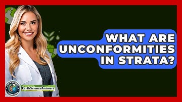 What Are Unconformities In Strata? - Earth Science Answers