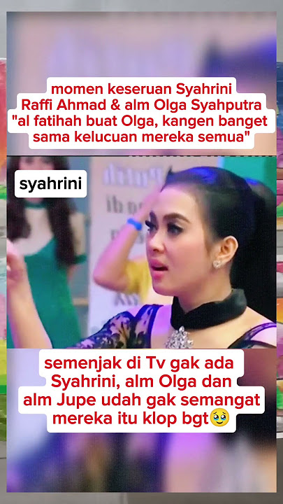 Momen lucu Syahrini & alm Olga syahputra #shorts #syahrini #olgasyahputra #artist #selebriti #fyp