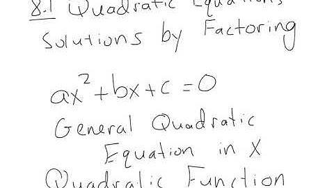 8.1 Notes Solving Quadratic Equations by Factoring