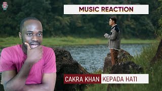 FIRST TIME HEARING | CAKRA KHAN Kepada Hati LIVE | FIRST TIME REACTION AND ANALYSIS!