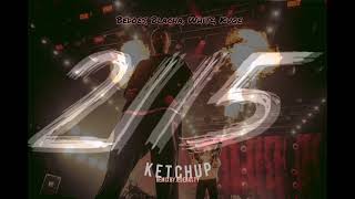 2115 (Bedoes, White, Blacha, Kuqe) - Ketchup (Remix By Jedenasty)
